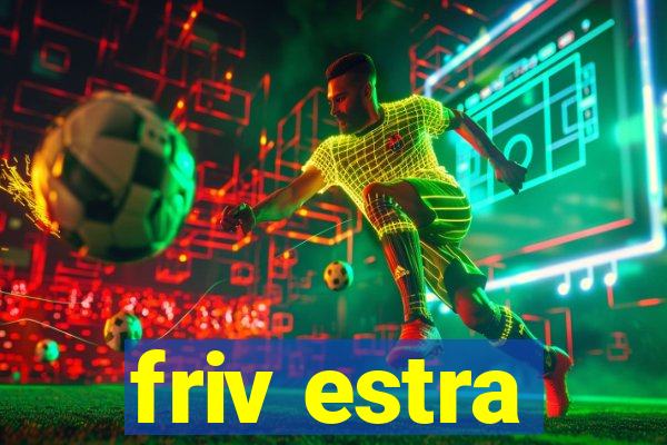 friv estra